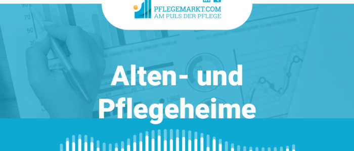 Anzahl und Statistik - Alten- und Pflegeheime