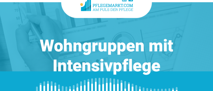 Anzahl und Statistik Wohngruppen mit Intensivpflege Titelbild