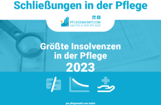 Schließungen in der Pflege-Größte Insolvenzen in der Pflege 2023