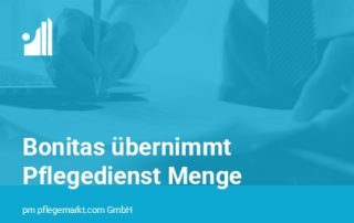 Bonitas übernimmt Pflegedienst Menge