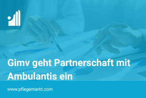 Gimv geht Partnerschaft mit Pflegeanbieter Ambulantis ein