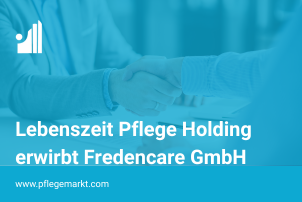 Pflegedienstbetreiber Lebenszeit kauft Fredencare GmbH