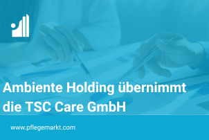 Ambiente übernimmt TSC-Care-GmbH