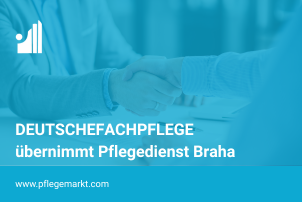 DEUTSCHEFACHPFLEGE hat Pflegedienst Braha übernommen
