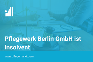 Pflegewerk Berlin meldet Insolvenz an