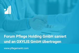 Forum Pflege Holding an OXYLIS übertragen