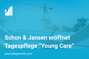 Schon & Jansen mit Eröffnung neuer Tagespflege