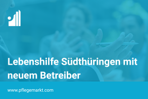 Lebenshilfe Südthüringen bekommt neuen Betreiber