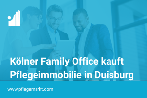 Family Office erwirbt Pflegeimmobilie in Duisburg