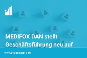 MEDIFOX DAN mit neuer Geschäftsführung